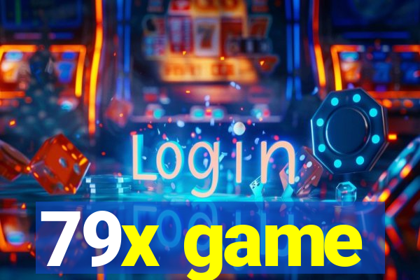 79x game
